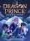 Book One: Moon (the Dragon Prince #1)