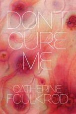 Don't Cure Me