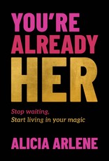 You're Already Her