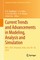 Current Trends and Advancements in Modeling, Analysis and Simulation