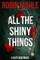 All the Shiny Things