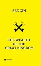 The wealth of the great Kingdom