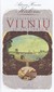 Pasivaikščiojimas po Vilnių ir jo apylinkes