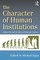The Character of Human Institutions
