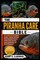 Piranha Care Bible