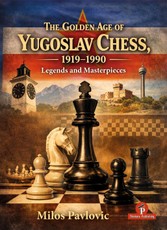 The Golden Age of Yugoslav Chess 1919-1990