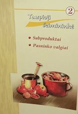 Taupioji šeimininkė 2