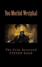 You Morbid Westphal