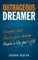 Outrageous Dreamer