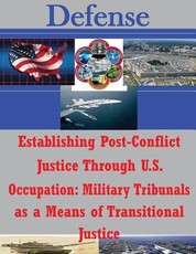 Establishing Post-Conflict Justice Through U.S. Occupation