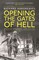 Opening the Gates of Hell