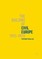 The Building of Civil Europe 1951-1972