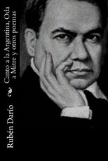 Canto a la Argentina, Oda a Mitre y otros poemas