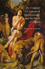 The Concept of Canonical Intertextuality and the Book of Daniel