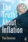 The Truth About Inflation