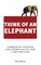 Think of an Elephant