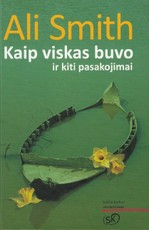 Kaip viskas buvo ir kiti pasakojimai