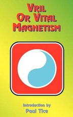 Vril or Vital Magnetism