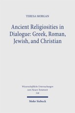 Ancient Religiosities in Dialogue: Greek, Roman, Jewish, and Christian