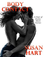 Body Contact: A Pair of Erotic Short Stories