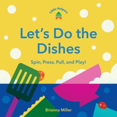 Little Helpers: Let's Do the Dishes
