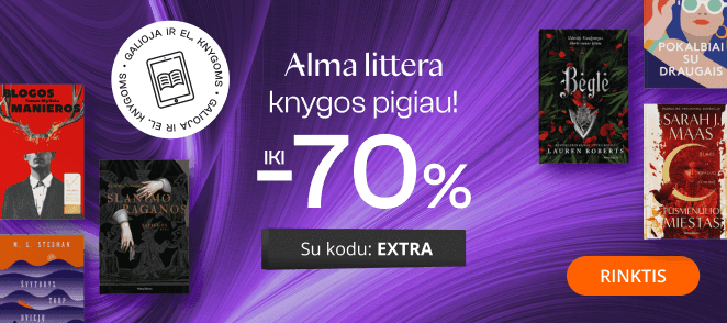 Leidyklos ALMA LITTERA knygoms iki - 70 % extra nuolaidos!