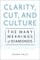 Clarity, Cut, and Culture