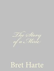 The Story of a Mine