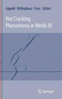 Hot Cracking Phenomena in Welds III