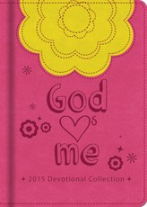 God Hearts Me 2015 Devotional Collection