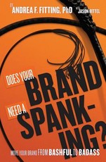 Does Your Brand Need A Spanking?