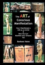 The Art Of Conscious Manifestation