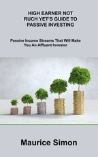 High Earner Not Ruch Yet's Guide to Passive Investing