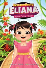Extraordinary Eliana and the Funky Flower