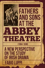 Fathers and Sons at the Abbey Theatre (1904-1938)