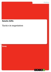 Züfle, N: Tactics in negotiation