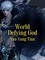 World Defying God