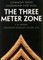 The Three Meter Zone