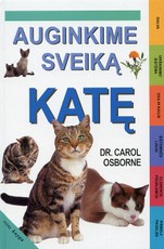 Auginkime sveiką katę