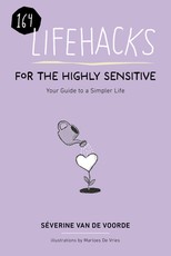 Lifehacks for the Highly Sensitive