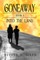 Gone Away: Into the Land