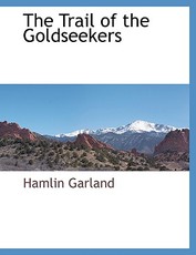 The Trail of the Goldseekers