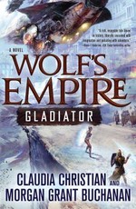 Wolf's Empire: Gladiator