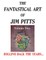The Fantastical Art of Jim Pitts - Volume 2