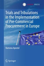 Trials and Tribulations in the Implementation of Pre-Commercial Procurement in Europe