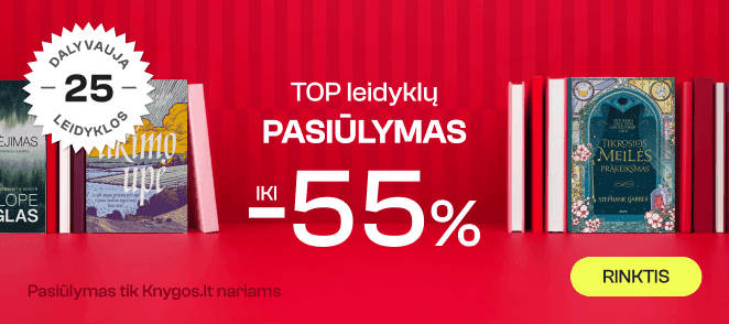 TOP LEIDYKLŲ KNYGOMS iki -55%!