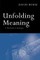 Unfolding Meaning