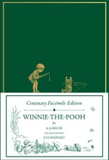 Centenary Facsimile Edition: Winnie-The-Pooh