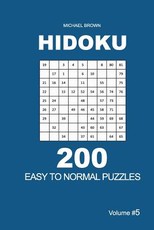 Hidoku - 200 Easy to Normal Puzzles 9x9 (Volume 5)