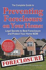 The Complete Guide to Preventing Foreclosure on Your Home